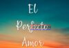 ¡El Amor tiene Perfección!